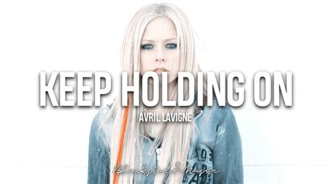 Keep Holding On Avril Lavigne Traducida Al Español Lyrics Youtube
