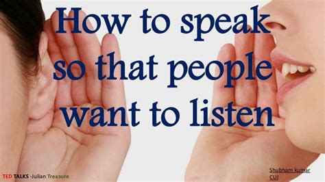 how to speak so that people want to listen