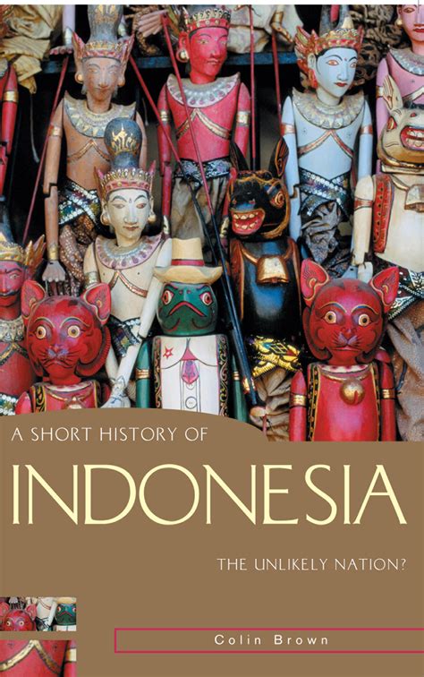a-short-history-of-indonesia-colin-brown-9781865088389-allen