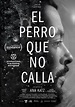 El Perro Que No Calla (Film, 2021) - MovieMeter.nl