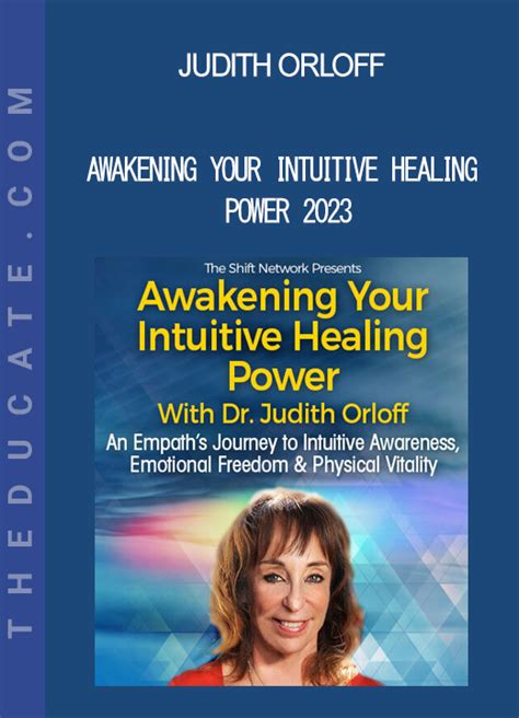 Judith Orloff Awakening Your Intuitive Healing Power 2023 Theducate
