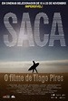 Saca - O filme de Tiago Pires (2016) - filmSPOT