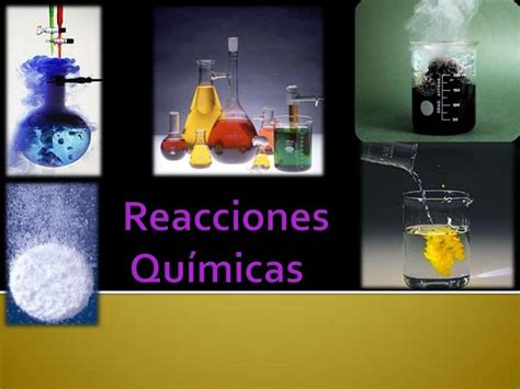 Los Tipos De Reacciones Químicas