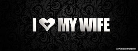 funniest i love my wife forever memes quotesbae
