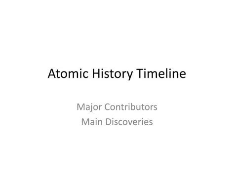 Ppt Atomic History Timeline Powerpoint Presentation Free Download