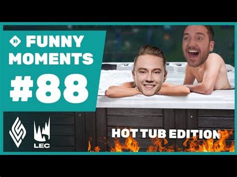 Embracing The Twitch Hot Tub Meta Funny Moments Lcs Lec Youtube