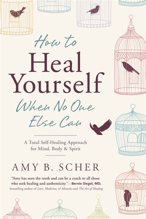 How To Heal Yourself When No One Else Can