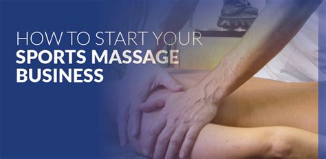 sport massage a guide to starting your own sports massage business