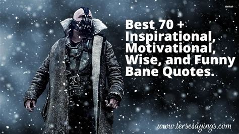 Best 70 Inspirational Motivational And Funny Bane Quotes Bane Quotes