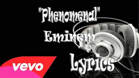 Eminem Phenomenal Lyrics Youtube