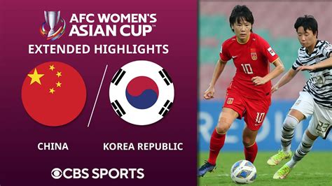 China Vs Korea Republic Extended Highlights Afc Womens Asian Cup