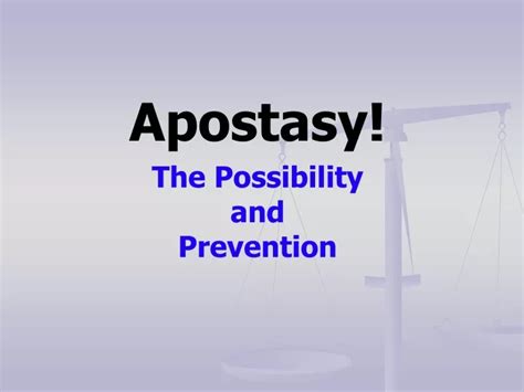 Ppt Apostasy The Possibility And Prevention Powerpoint Presentation