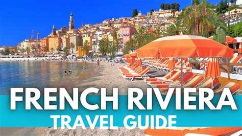 French Riviera Travel Guide Best Things To Do In Cote Dazur Youtube