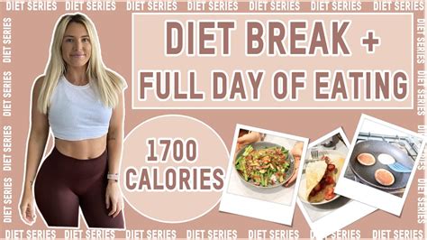 Full Day Of Eating 1700 Calories On A Diet Break Diet Series Ep 6 Pt