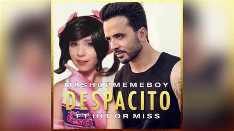 If you know, let me know requested by: Hit or Miss ft Despacito FULL SONG Remix (Official song ...