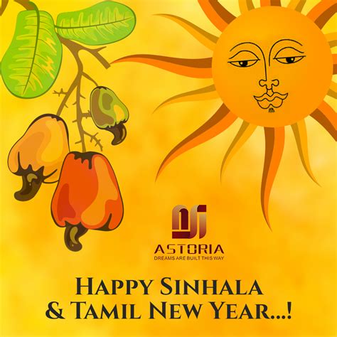 Warm Wishes For A Prosperous Sinhala And Tamil New Year From Astoria
