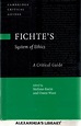 Fichte's System of Ethics: A Critical Guide (Cambridge Critical Guides)