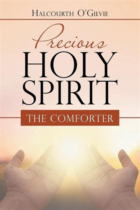 Precious Holy Spirit The Comforter By Halcourth Ogilvie English