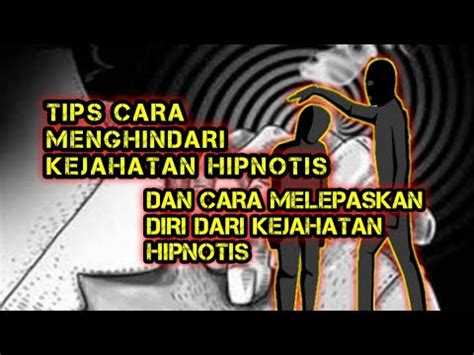 Tips Menghindari Kejahatan Hipnotis Dan Cara Melepaskan Diri Dari