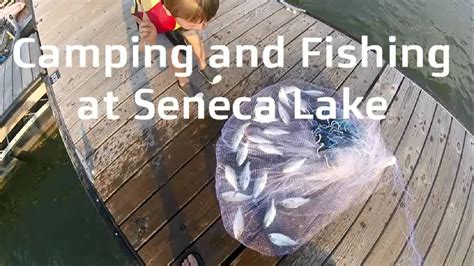 Camping And Fishing At Seneca Lake Youtube