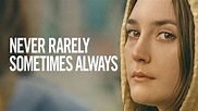 Never Rarely Sometimes Always (2020) - AZ Movies
