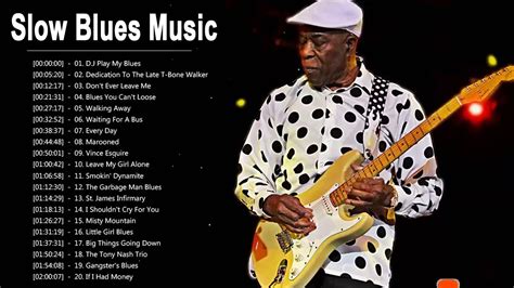Slow Blues Songs Compilation ♪ Best Slow Blues Songs Of All Time Youtube