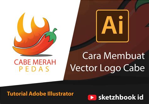Free for commercial use no attribution required high quality images. Cara Membuat Vector Logo Cabe | Tutorial Adobe Illustrator ...