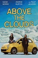 Above the Clouds (2018) - IMDb
