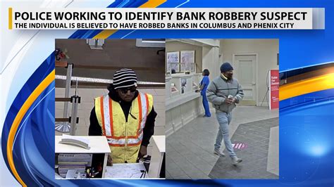 Police Working To Identify A Bank Robbery Suspect For Crimes In Columbus Phenix City Wrbl