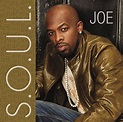 S.O.U.L. - Joe | Songs, Reviews, Credits | AllMusic