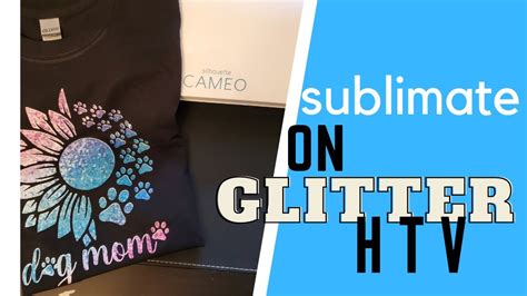 Sublimate With White Glitter Htv Youtube