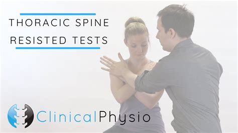 Thoracic Spine Resisted Tests And Testing Clinical Physio Youtube