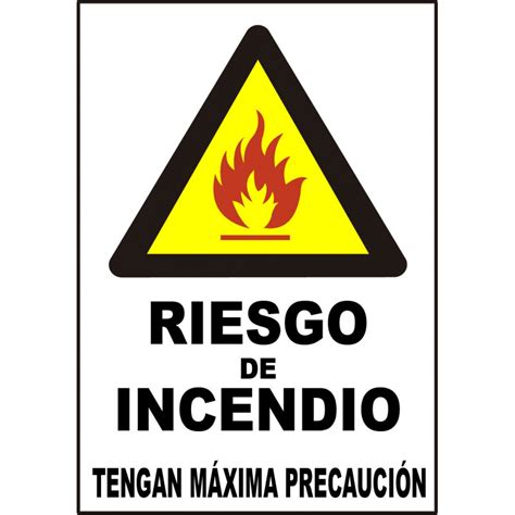 Cartel Riesgo De Incendio Tengan Máxima Precaución Tamaño 25x35cm B4