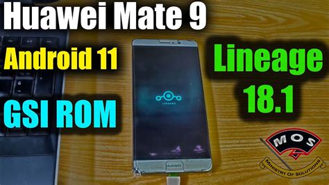 Huawei Mate 9 Lineage 181 Android 11 Gsi Rom Mha L29l09al00 Youtube