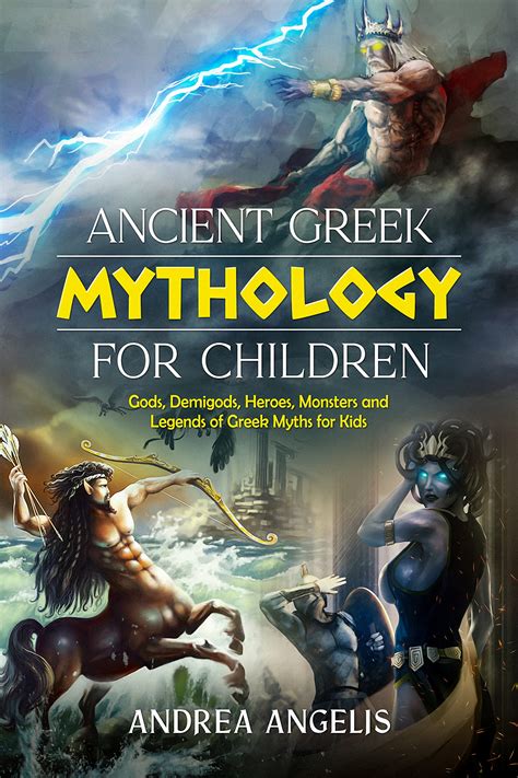 Ancient Greek Mythology For Children Gods Demigods Heroes Monsters