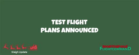 Test Flights Begin Soon North Pole Flight Command