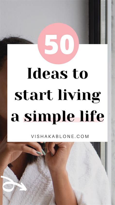 Simplifying Life 50 Ideas To Start Living A Simple Life Simple