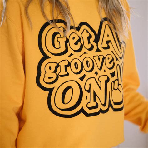 Get A Groove On Womens Slogan Sweatshirt By Batch1