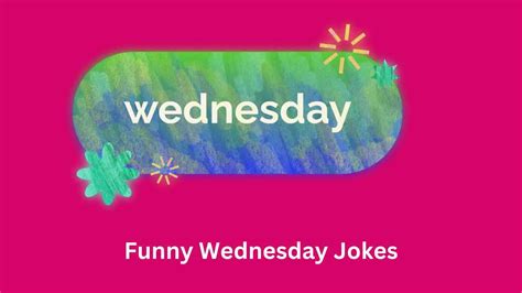 110 Funny Wednesday Jokes