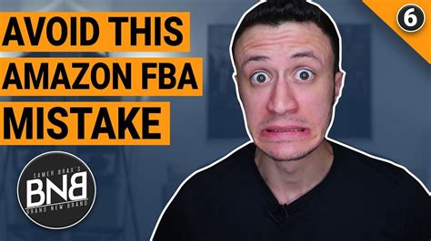 One Amazon Fba Mistake Not To Make Get This Done Before Shipping Your Fba Products Bnb E06