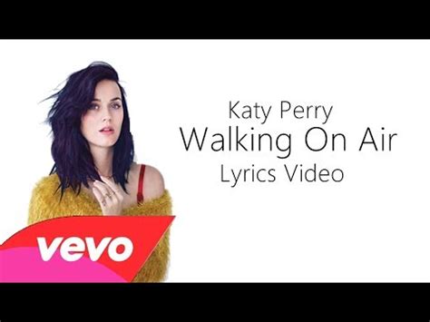 Katy Perry Walking On Air Lyric Video YouTube