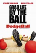Dodgeball: A True Underdog Story (2004) Poster #1 - Trailer Addict