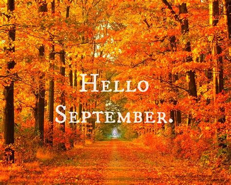 Hello September Fall Pictures Fall Wallpaper Scenery