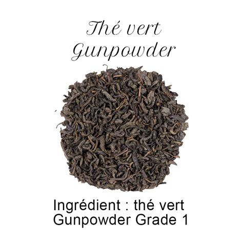 Thé Vert Gunpowder Grade 1 Le Château En Thé