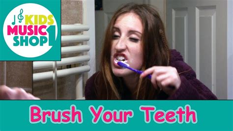 Brush You Teeth Youtube