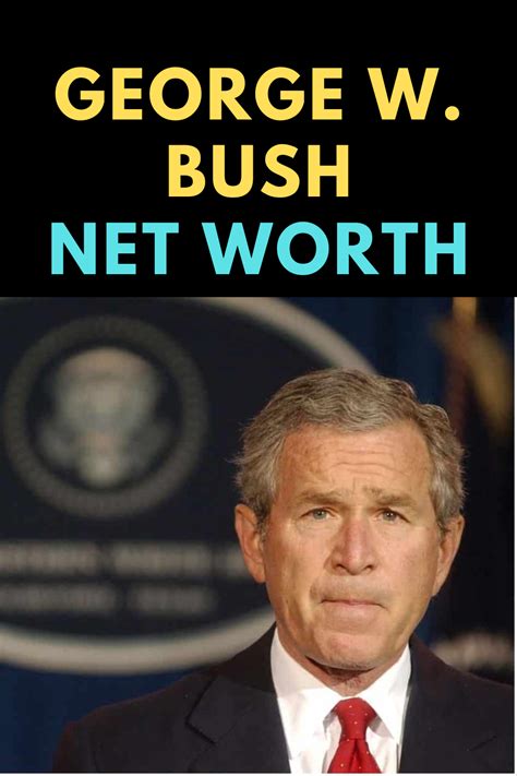 George W Bush Net Worth In 2020 Net Worth George Famous People