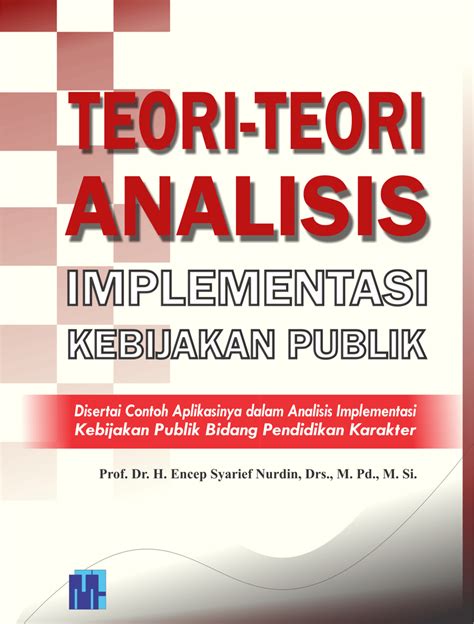 Teori Teori Analisis Implementasi Kebijakan Publik Disertai Contoh