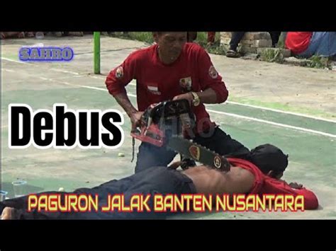 Debus Paguron Jalak Banten Nusantara Sahro Channel Youtube