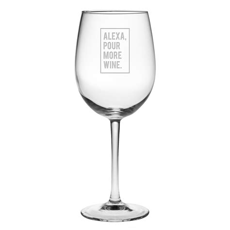 Alexa Pour More Wine Stemmed Wine Glass