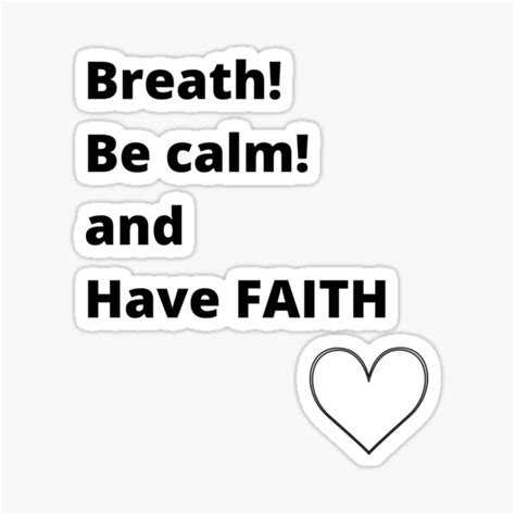 Breath And Have Faith Inspirational Quotes Sticker By Marciaadorno